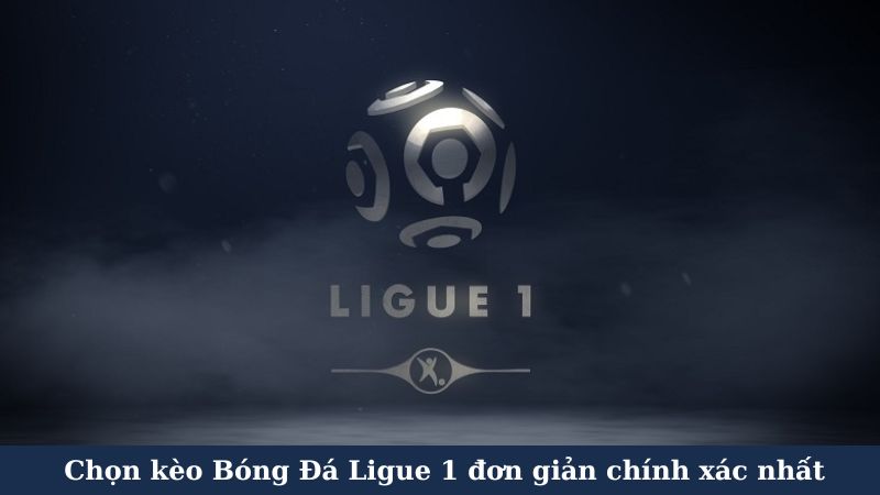 Các Loại Kèo Bóng Đá Ligue 1 Phổ Biến
